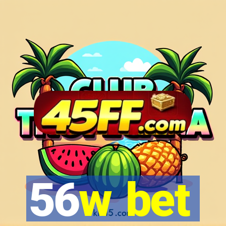 56w bet
